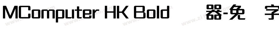 MComputer HK Bold转换器字体转换